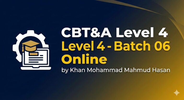 CBT&A Level 4 – Batch 06 Online