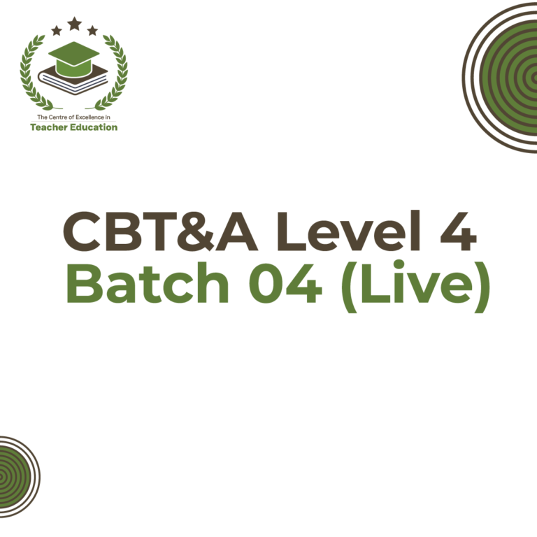 CETE CBT&A Level 4 – Batch 04