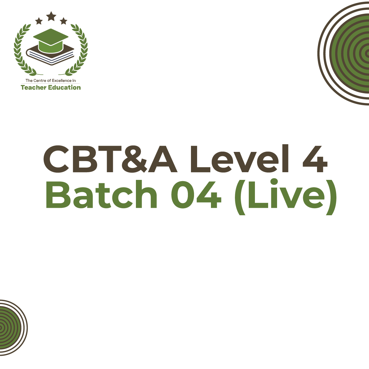CETE CBT&A Level 4 – Batch 04